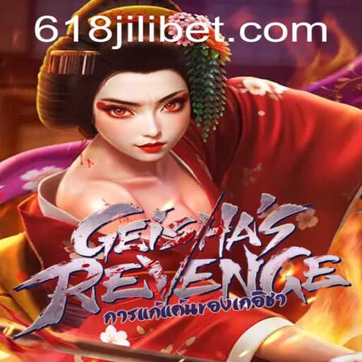 GeishasRevenge: An Immersive Gaming Experience with 618jili.com